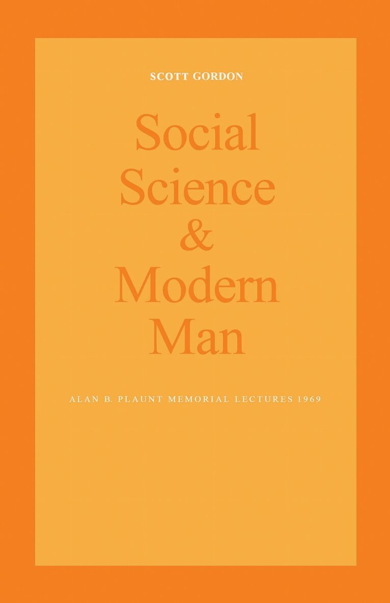 Scott Gordon - Social Science and Modern Man, E-bok