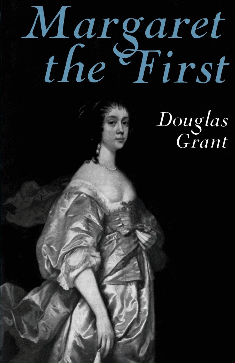Douglas Grant - Margaret the First, E-bok