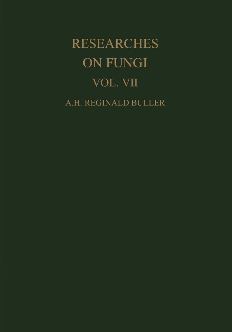 A. H. Reginald Buller - Researches on Fungi, Vol. VII, E-bok