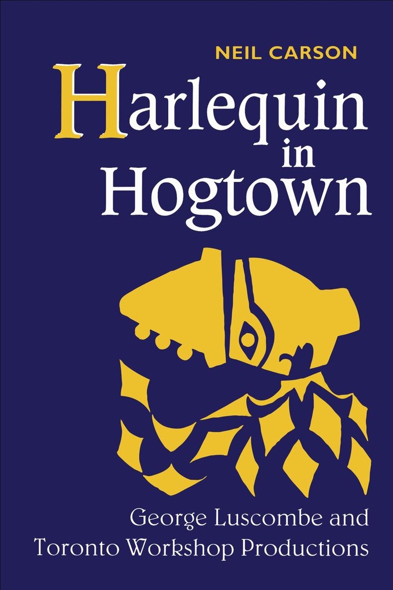 Neil Carson - Harlequin in Hogtown, E-bok