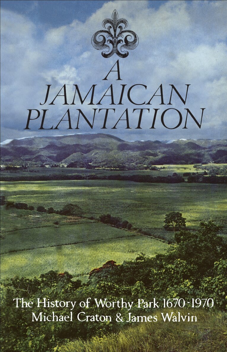 Michael Craton, James Walvin - Jamaican Plantation, E-bok