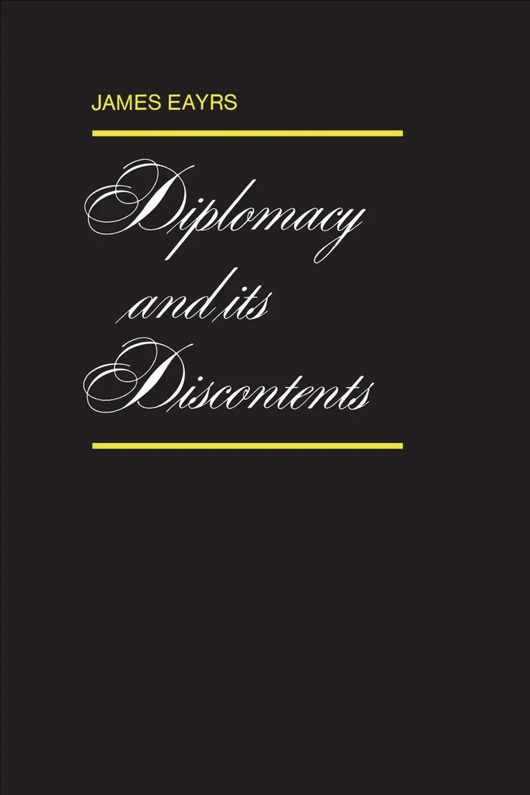 James Eayrs - Diplomacy and Its Discontents, E-bok. Tillgänglighet: Lägg i varukorg