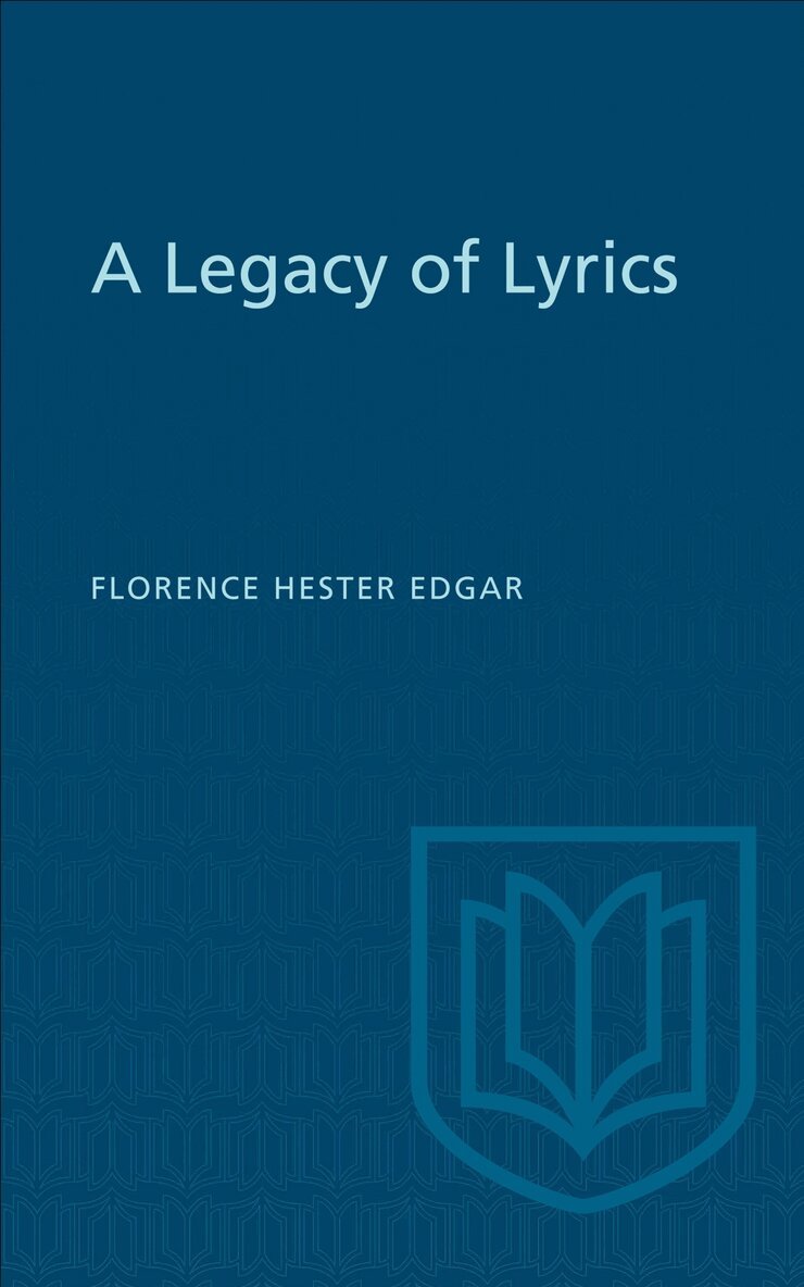 Florence Hester Edgar - Legacy of Lyrics, E-bok