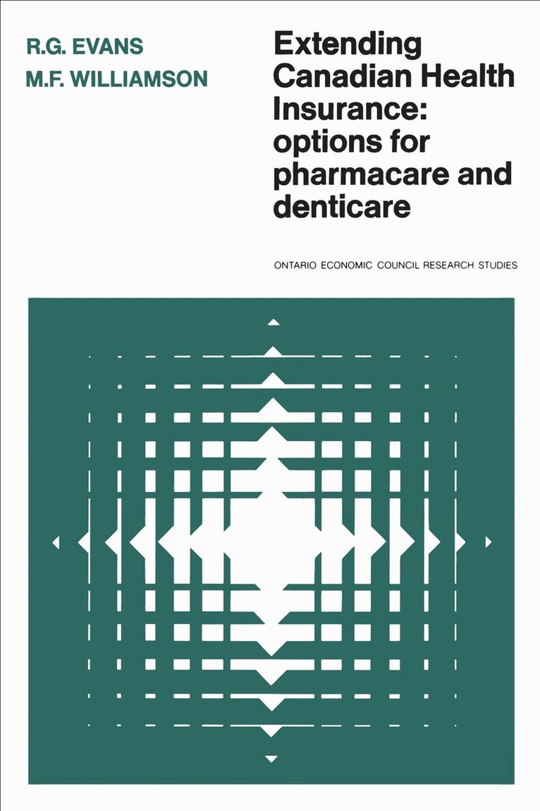 R.G. Evans, M.F. Williamson - Extending Canadian Health Insurance, E-bok