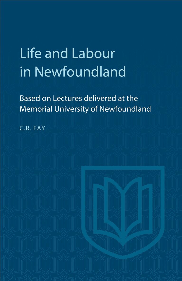 Charles Fay - Life and Labour in Newfoundland, E-bok