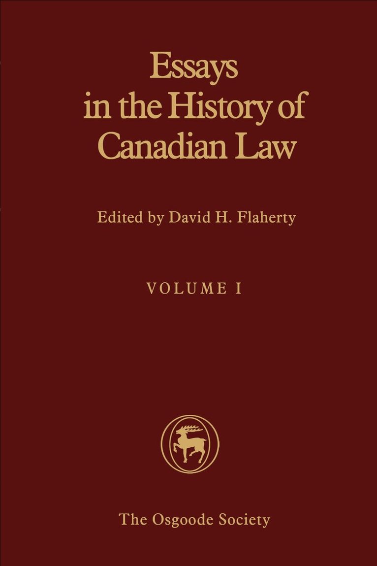 David Flaherty - IEssays in the History of Canadian Law, Volume I, E-bok