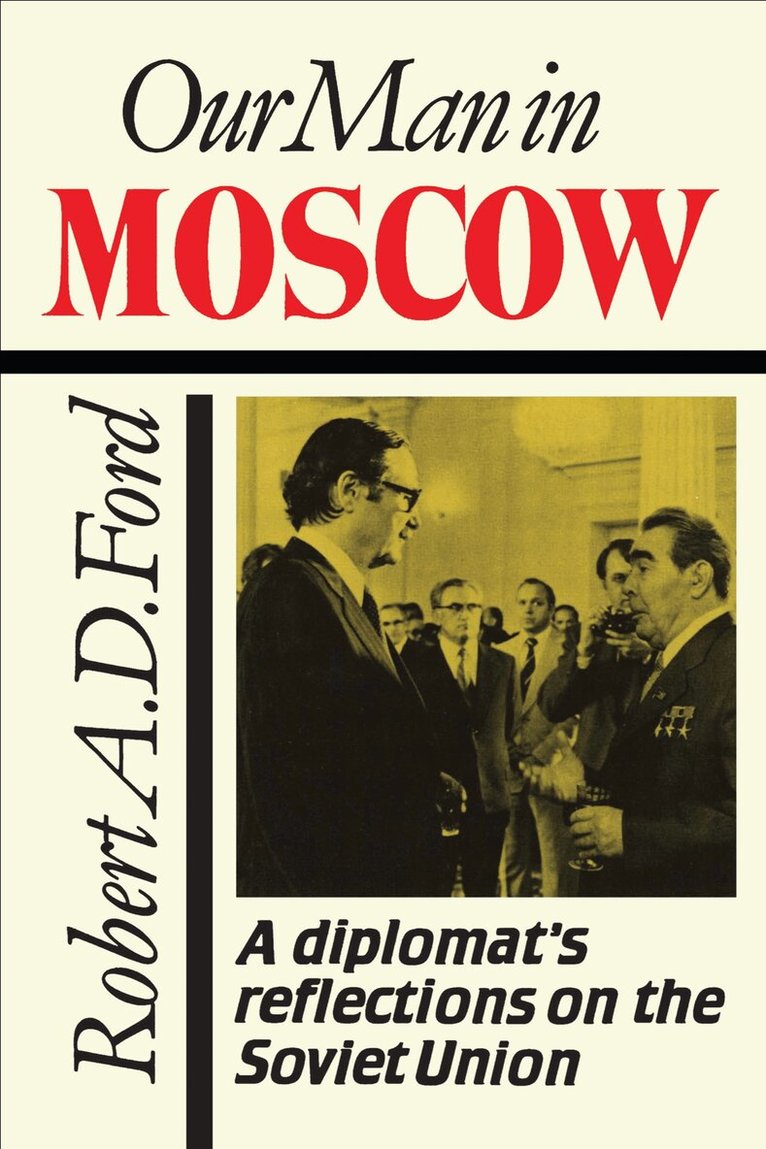 Robert Ford - Our Man in Moscow, E-bok