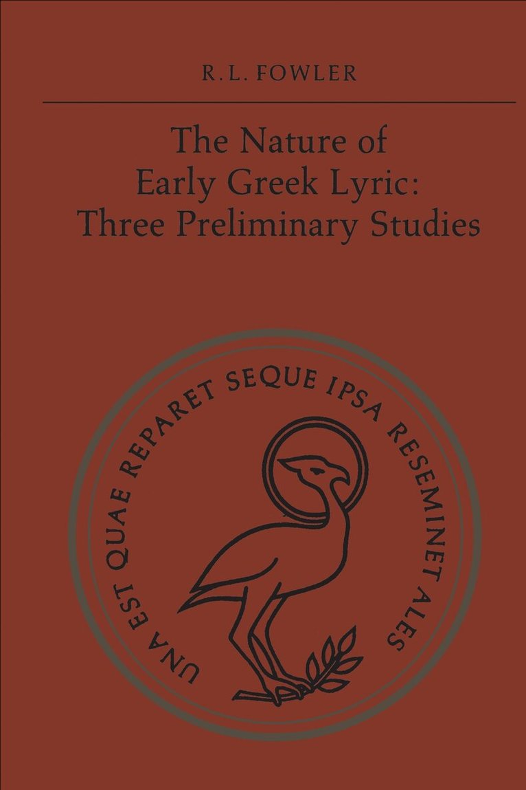 Robert L. Fowler - Nature of Early Greek Lyric, E-bok