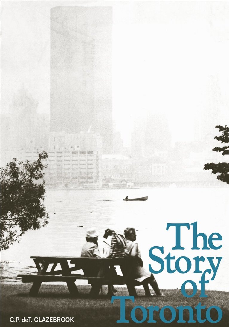 G.P. deT. Glazebrook - Story of Toronto, E-bok