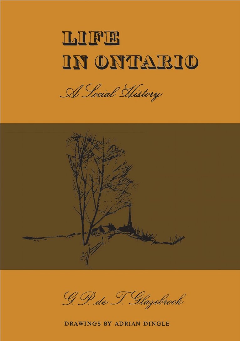 G.P. deT. Glazebrook - Life in Ontario, E-bok