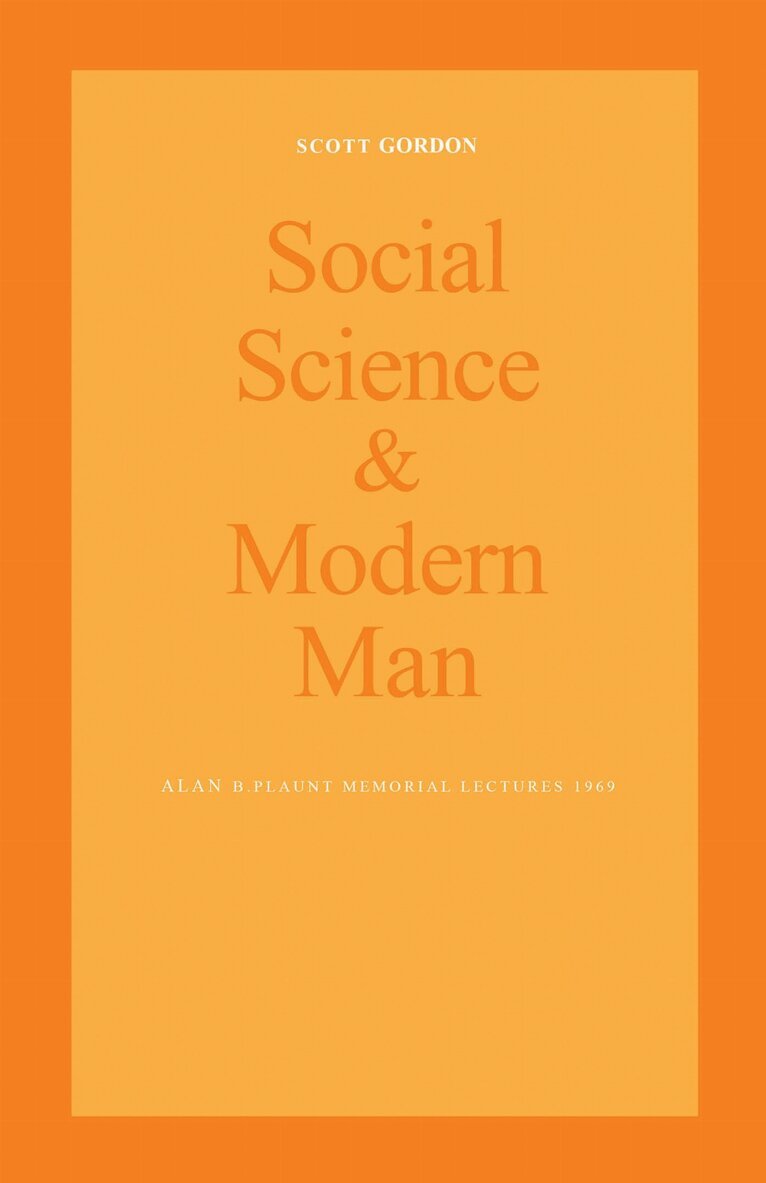 Scott Gordon - Social Science and Modern Man, E-bok