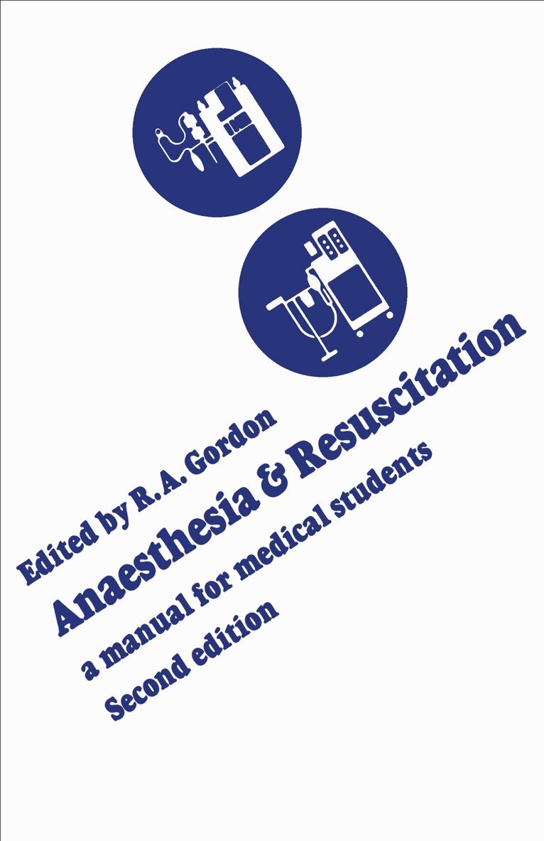 Roderick A. Gordon - Anaesthesia and Resuscitation, E-bok