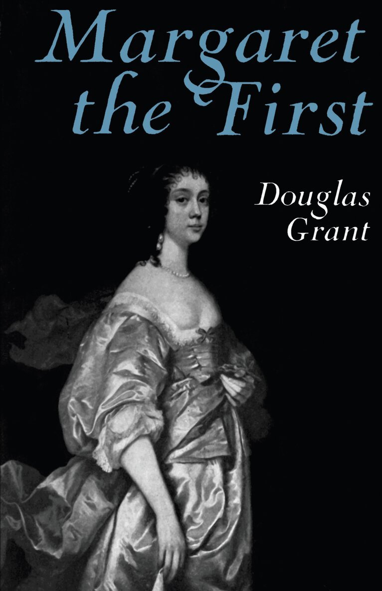 Douglas Grant - Margaret the First, E-bok