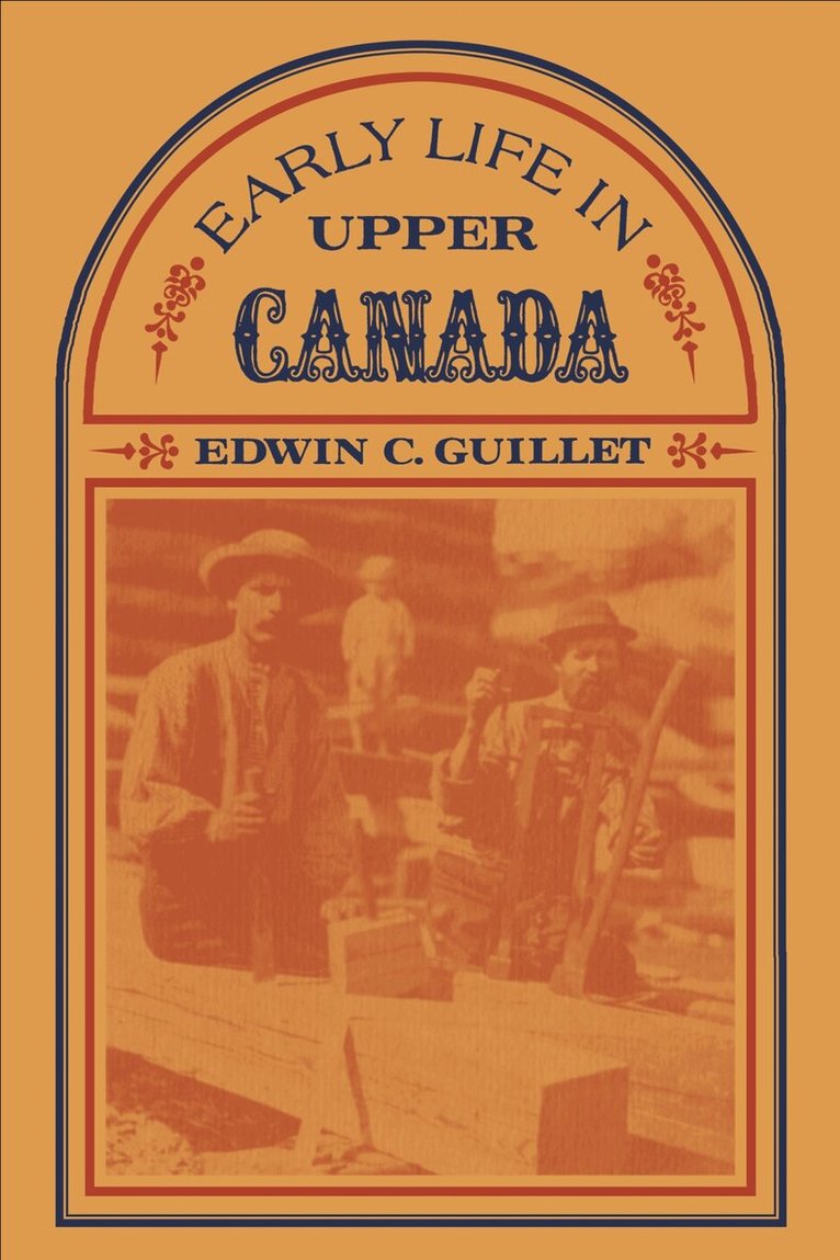 Edwin Guillet - Early Life in Upper Canada, E-bok