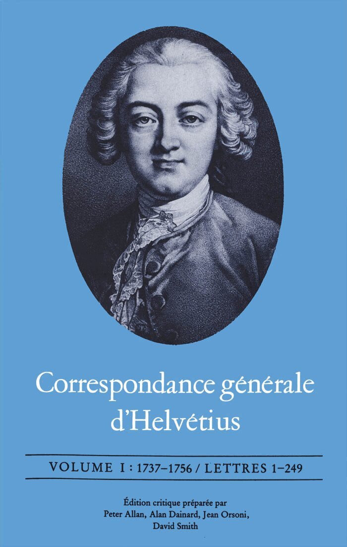 Claude Adrien Helvétius, David Smith, Peter Allan, Alan Dainard, Jean Orsoni - Correspondance Générale D'Helvétius, Volume I, E-bok
