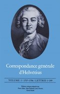 Correspondance generale d'Helvetius, Volume I