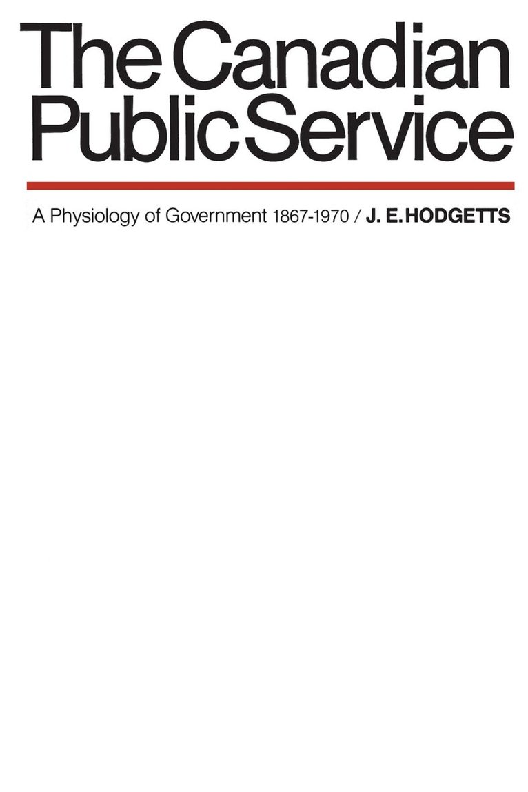 John Hodgetts - Canadian Public Service, E-bok