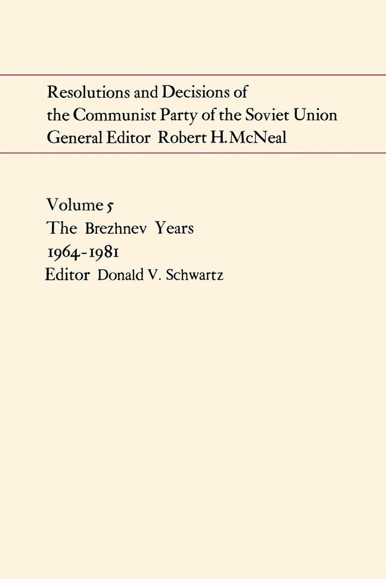 Donald Schwartz - Resolutions and Decisions of the Communist Party of the Soviet Union Volume 5, E-bok