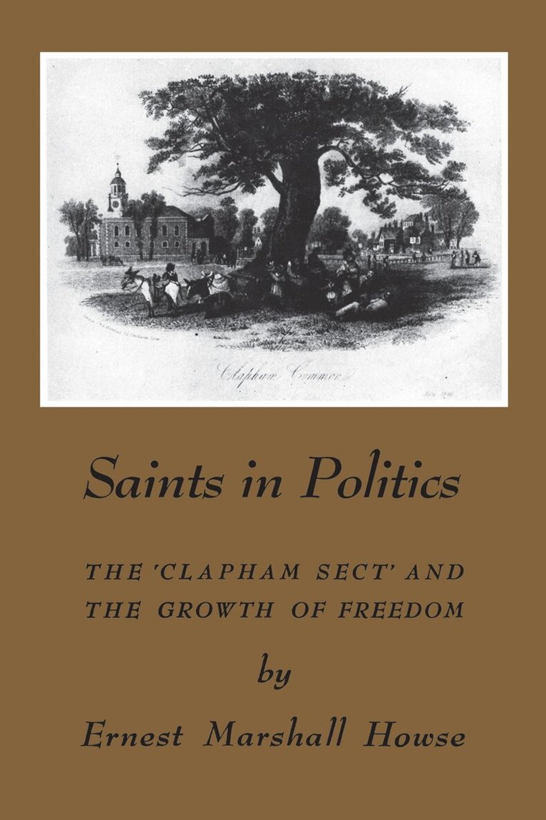 Enrest Howse - Saints in Politics, E-bok