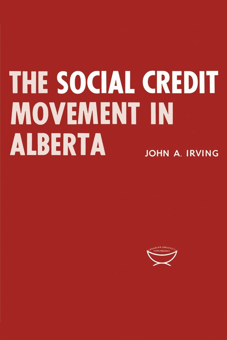 John Irving - Social Credit Movement in Alberta, E-bok