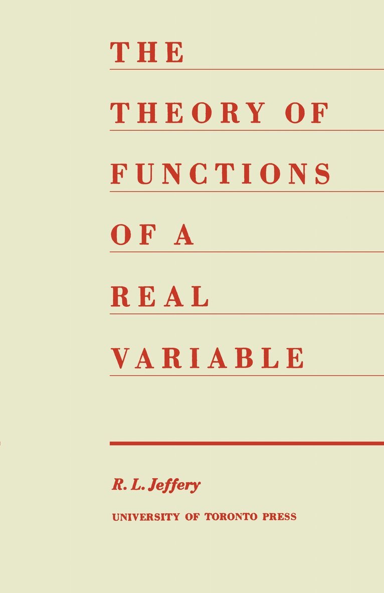 Ralph Jeffery - Theory of Functions of a Real Variable (Second Edition), E-bok