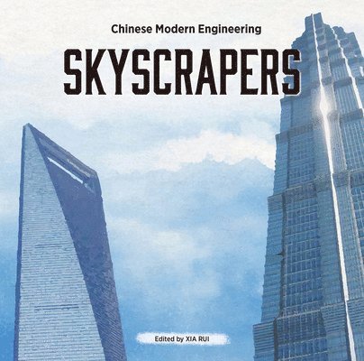 Rui Xia - Skyscrapers, Inbunden