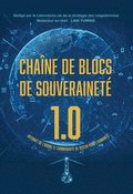 Chaîne de Blocs de Souveraineté 1.0: Internet de l'Ordre Et Communauté de Destin Pour l'Humanité