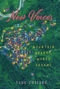 New Voices: Mountain Hearts, World Dreams
