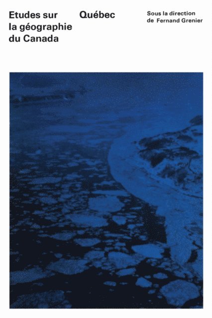 Fernand Grenier - Etudes sur la Geographie du Canada, E-bok