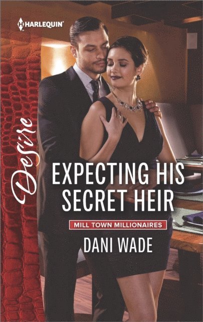 Dani Wade - Expecting His Secret Heir, E-bok