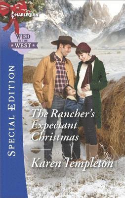 Karen Templeton - Rancher's Expectant Christmas, E-bok