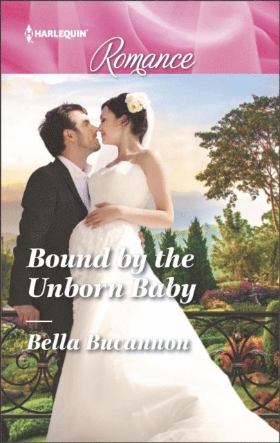 Bella Bucannon - Bound by the Unborn Baby, E-bok
