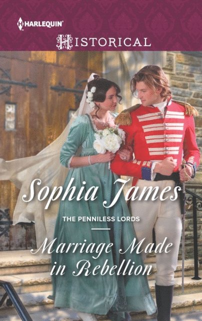 Sophia James - Marriage Made in Rebellion, E-bok
