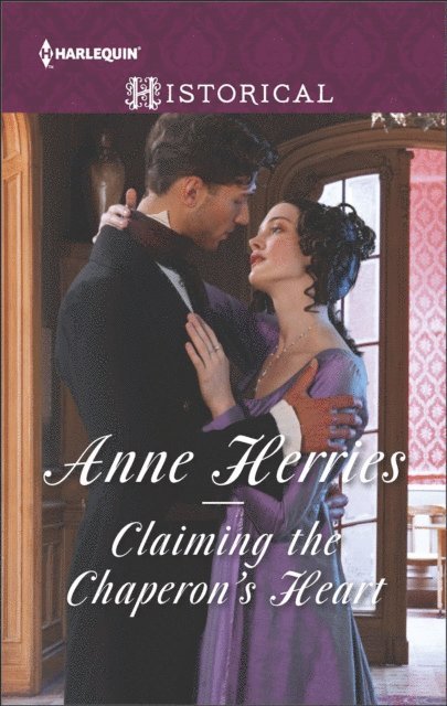 Anne Herries - Claiming the Chaperon's Heart, E-bok