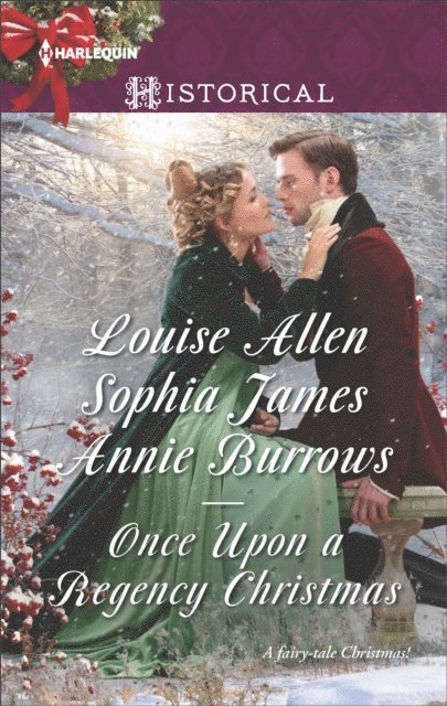 Annie Burrows, Sophia James, Louise Allen - Once Upon a Regency Christmas, E-bok