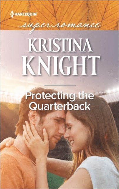 Kristina Knight - Protecting the Quarterback, E-bok. Tillgänglighet: Lägg i varukorg