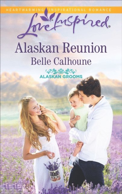 Belle Calhoune - Alaskan Reunion, E-bok