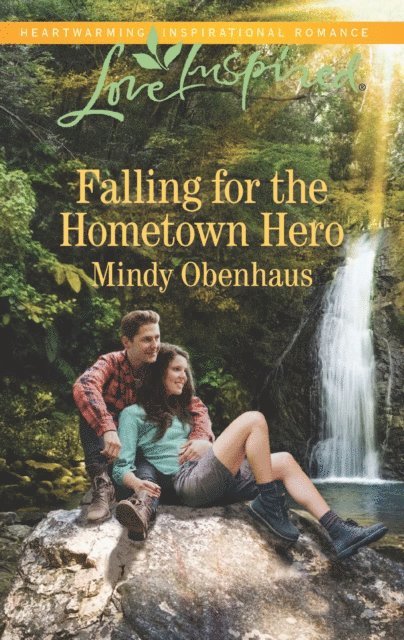 Mindy Obenhaus - Falling for the Hometown Hero, E-bok