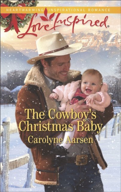 Carolyne Aarsen - Cowboy's Christmas Baby, E-bok
