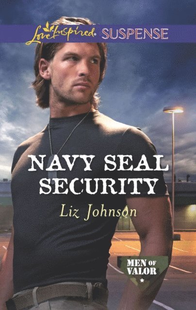 Liz Johnson - Navy SEAL Security, E-bok