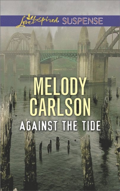 Melody Carlson - Against the Tide, E-bok