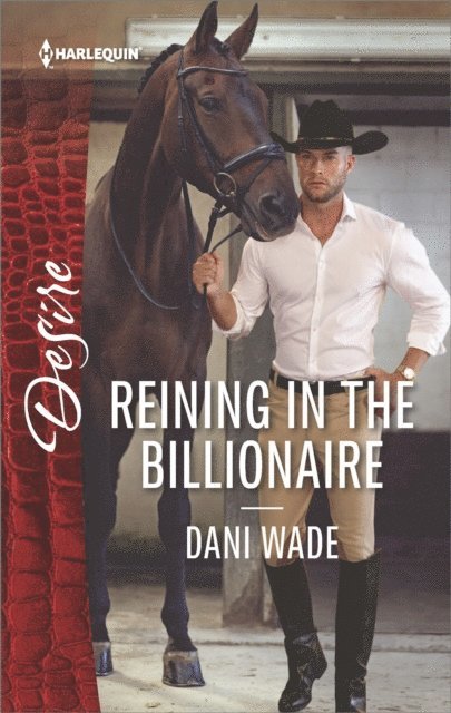 Dani Wade - Reining In the Billionaire, E-bok