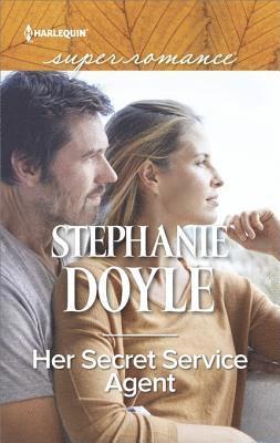 Stephanie Doyle - Her Secret Service Agent, E-bok