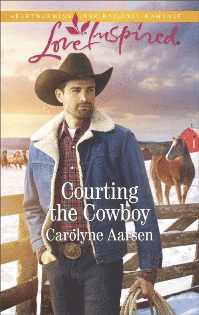 Carolyne Aarsen - Courting the Cowboy, E-bok