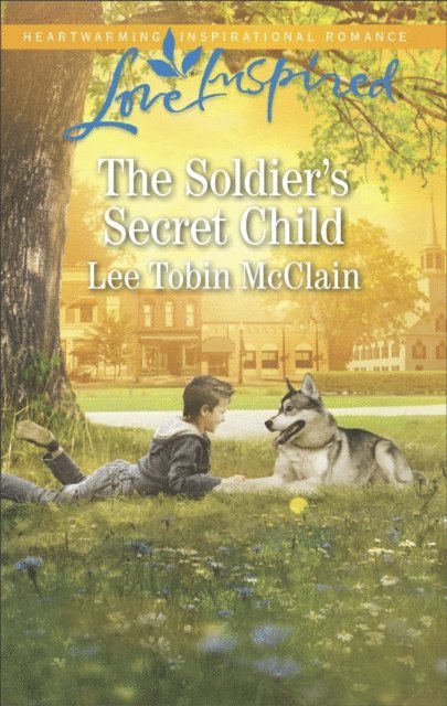 Lee Tobin McClain - Soldier's Secret Child, E-bok
