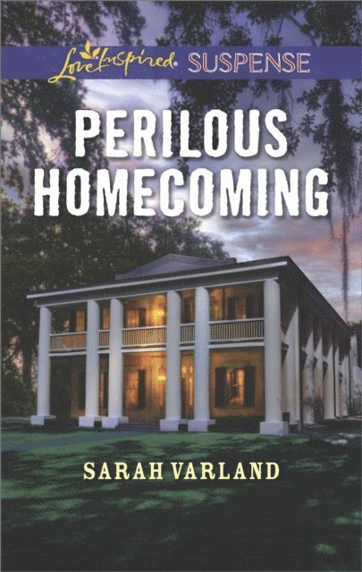 Sarah Varland - Perilous Homecoming, E-bok