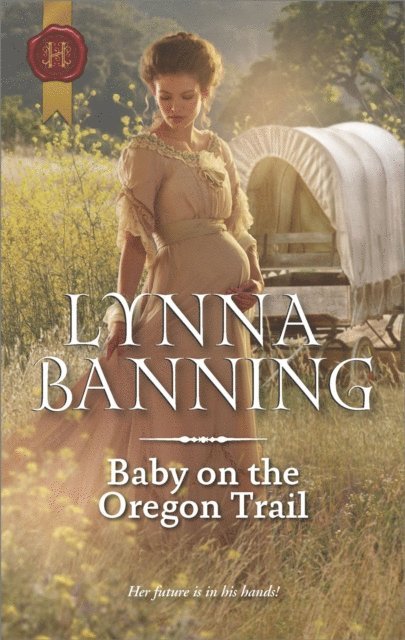 Lynna Banning - Baby on the Oregon Trail, E-bok