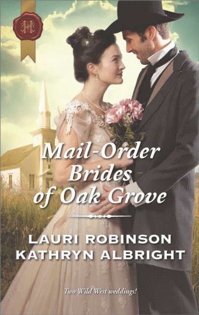 Kathryn Albright, Lauri Robinson - Mail-Order Brides of Oak Grove, E-bok