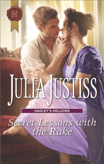 Julia Justiss - Secret Lessons with the Rake, E-bok