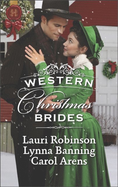 Carol Arens, Lynna Banning, Lauri Robinson - Western Christmas Brides, E-bok